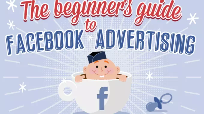 The Complete Facebook Ads Guide 2016 For Beginner’s