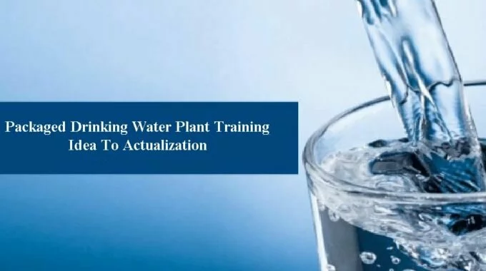 Packaged Drinking Water Plant – The Most Promising Business This Season